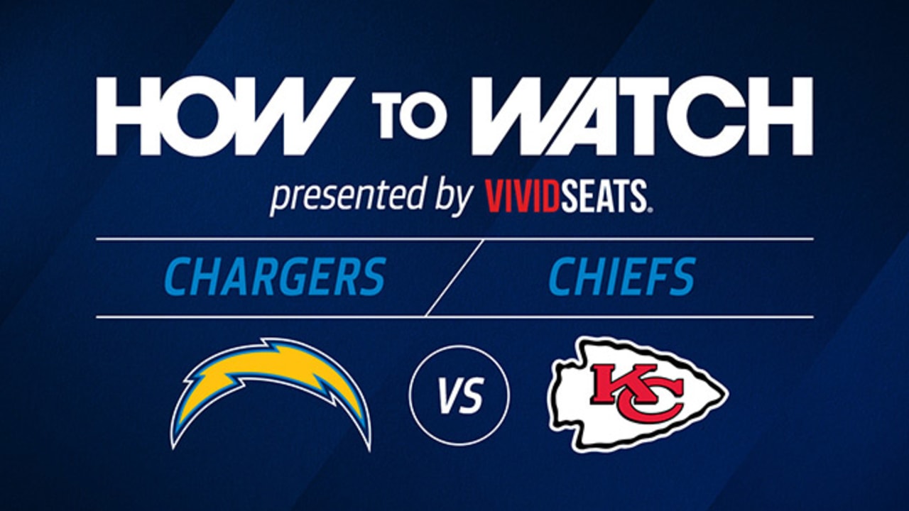 Chiefs vs. Chargers: How to watch, TV channel, radio station, stream