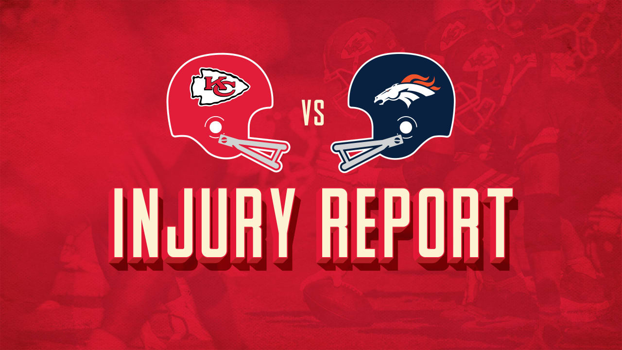 Week 15 Injury Report | Kansas City Chiefs Vs. Denver Broncos