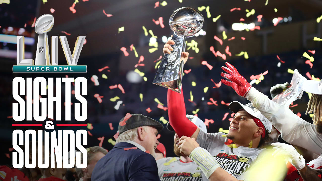 Sights & Sounds from Super Bowl LIV | Chiefs vs. 49ers
