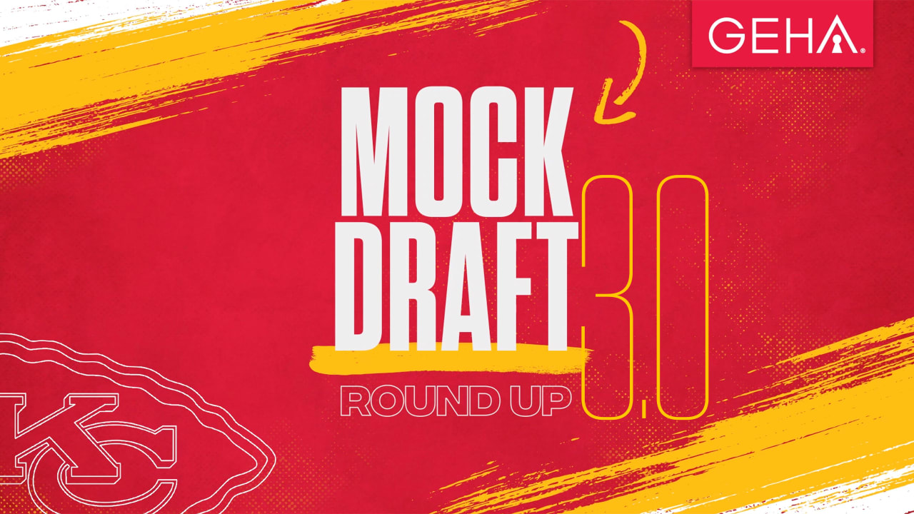 Chiefs Mock Draft Roundup 3.0