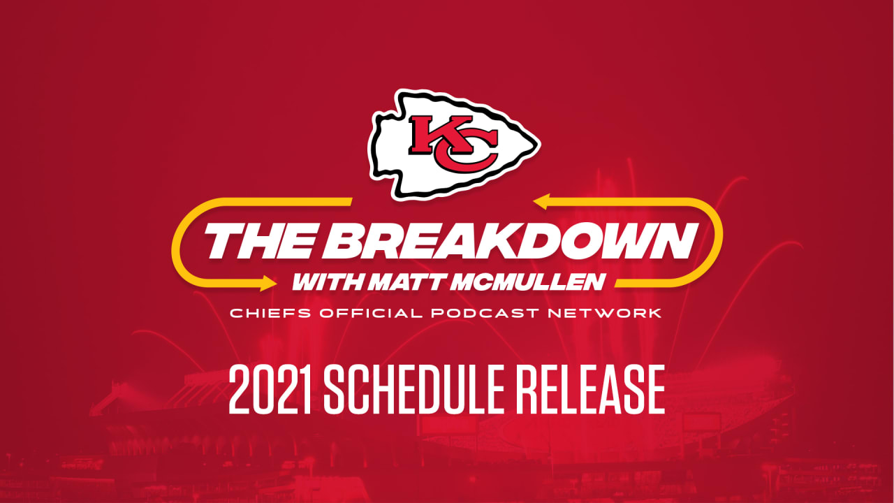 Chiefs 2021 Schedule Released The Breakdown