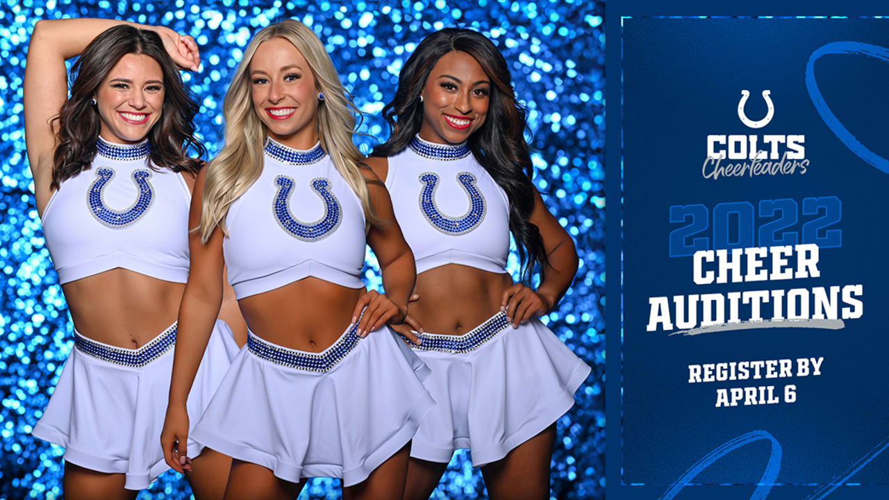 The deadline to register for the 2022 Colts Cheerleader auditions is