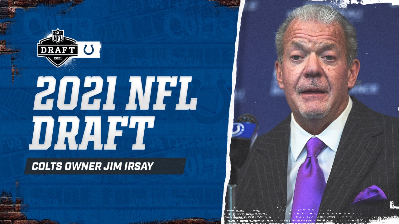 Colts owner Jim Irsay discusses the 2021 NFL Draft haul, the team's future  at left tackle, Carson Wentz and more