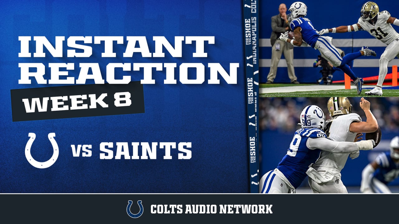 Instant Reaction Colts vs. Saints, Week 8