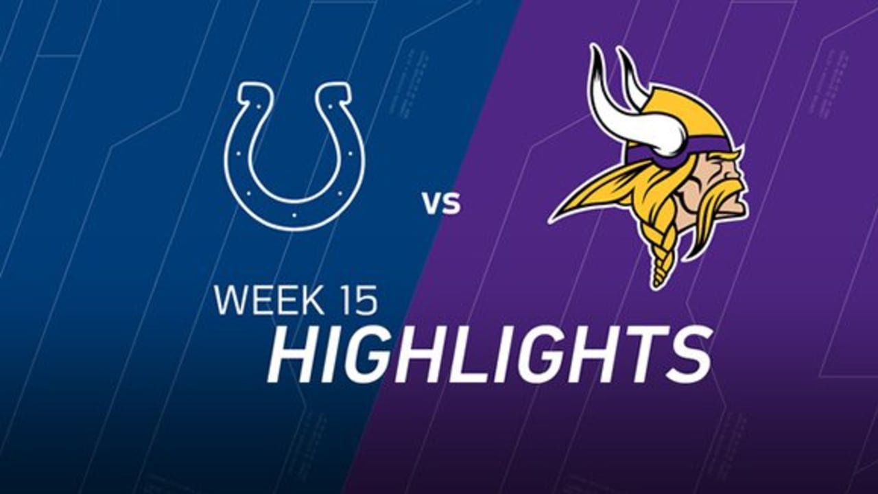 Week 15 Colts vs. Vikings highlights