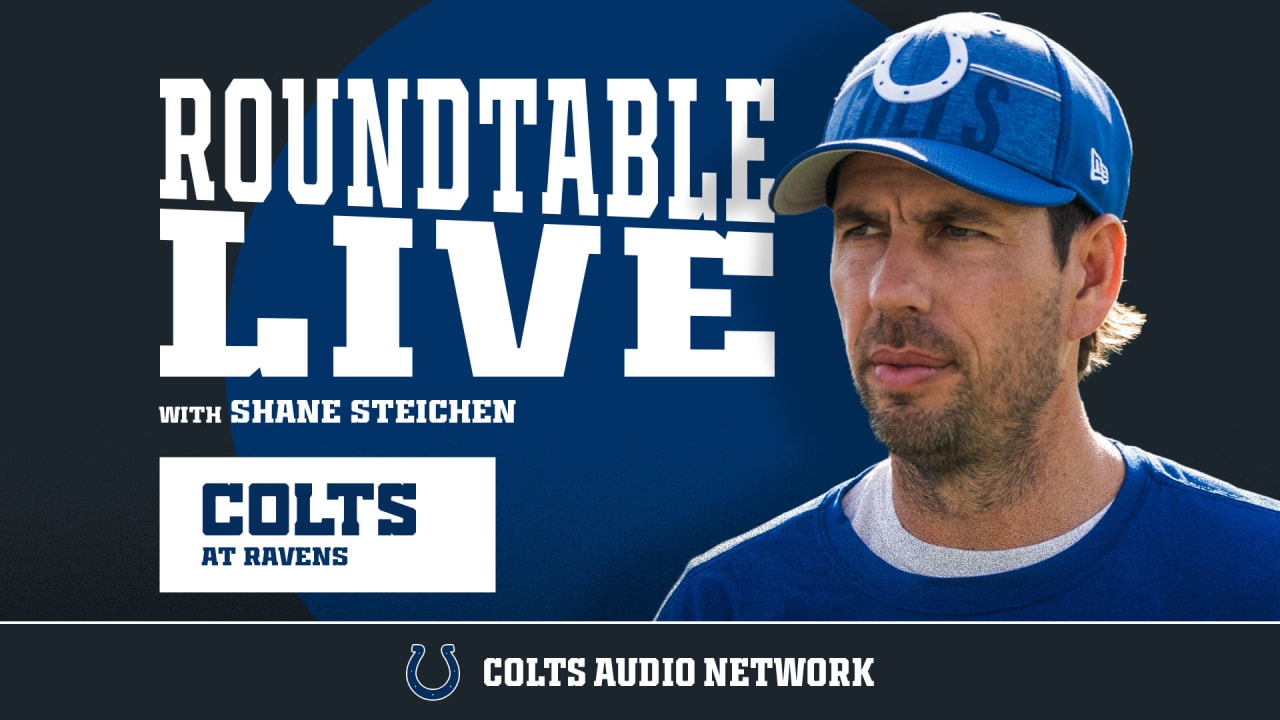 Colts Roundtable Live Shane Steichen on Colts at Ravens