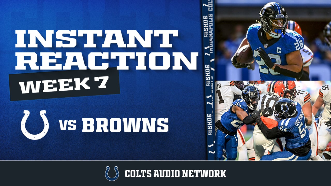 Instant Reaction Colts vs. Browns, Week 7