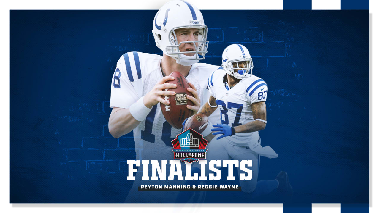 Colts legends Peyton Manning & Reggie Wayne tonight were named finalists  for the Pro Football Hall of Fame's Class of 2021