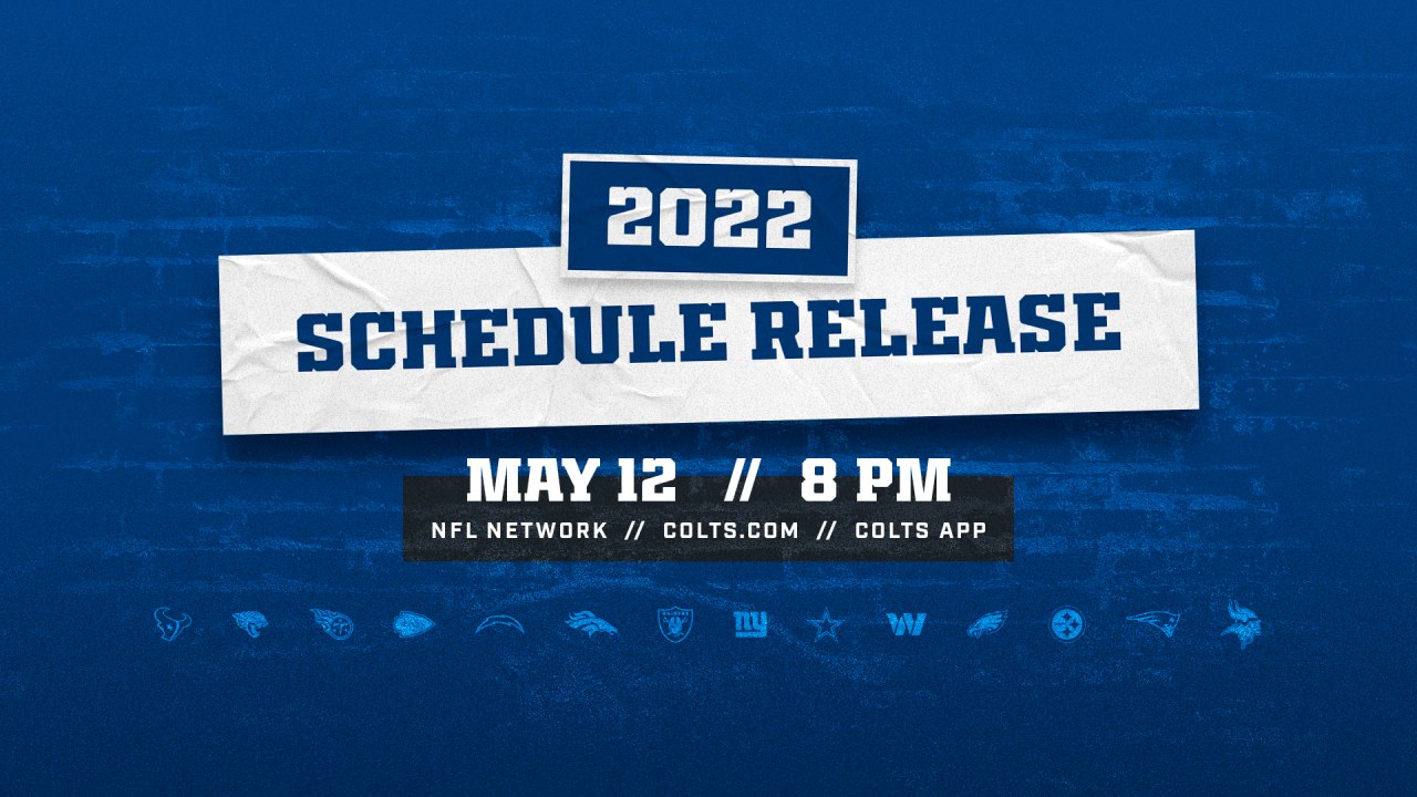 The 2022 Indianapolis Colts schedule will be released on Thursday, May 12  at 8 p.m. ET.
