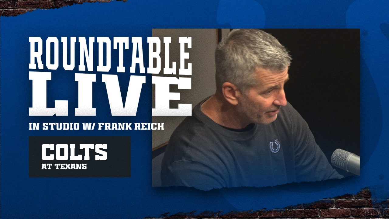 Roundtable in Studio: Frank Reich, Colts at Texans