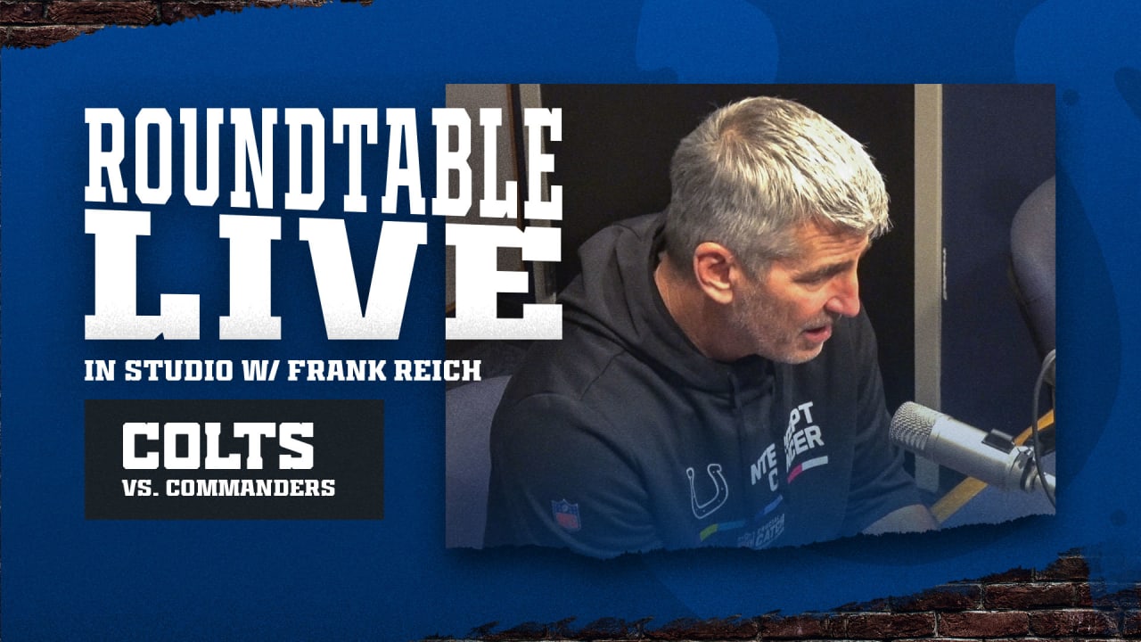 Roundtable in Studio: Frank Reich, Colts vs. Commanders