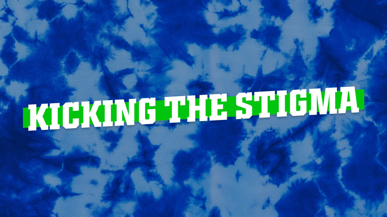 Kicking The Stigma