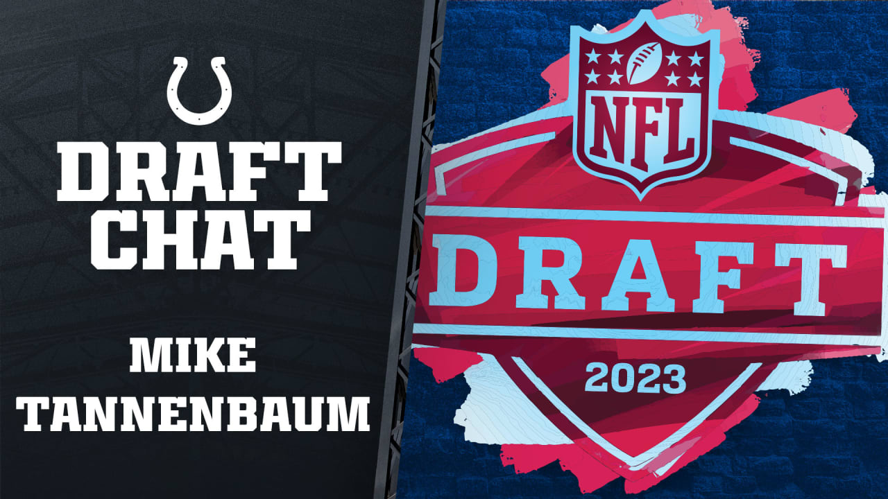 2023 Draft Chat: Mike Tannenbaum talks draft trades and navigating free  agency