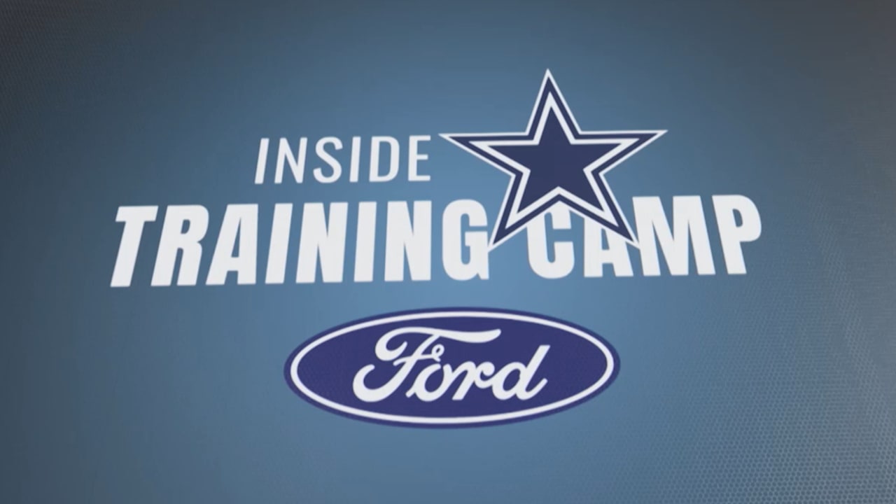 Inside Cowboys Training Camp Onward to Oxnard