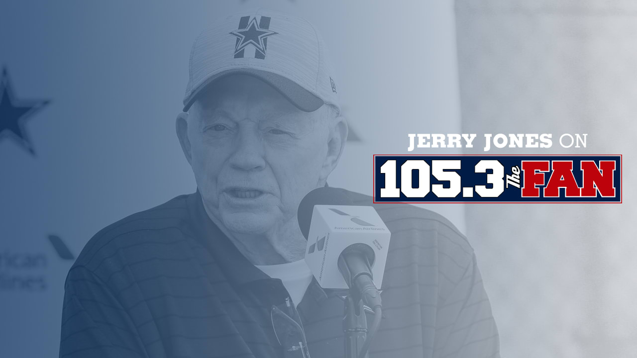 Jerry jones on 105 3 the fan 9 2 22