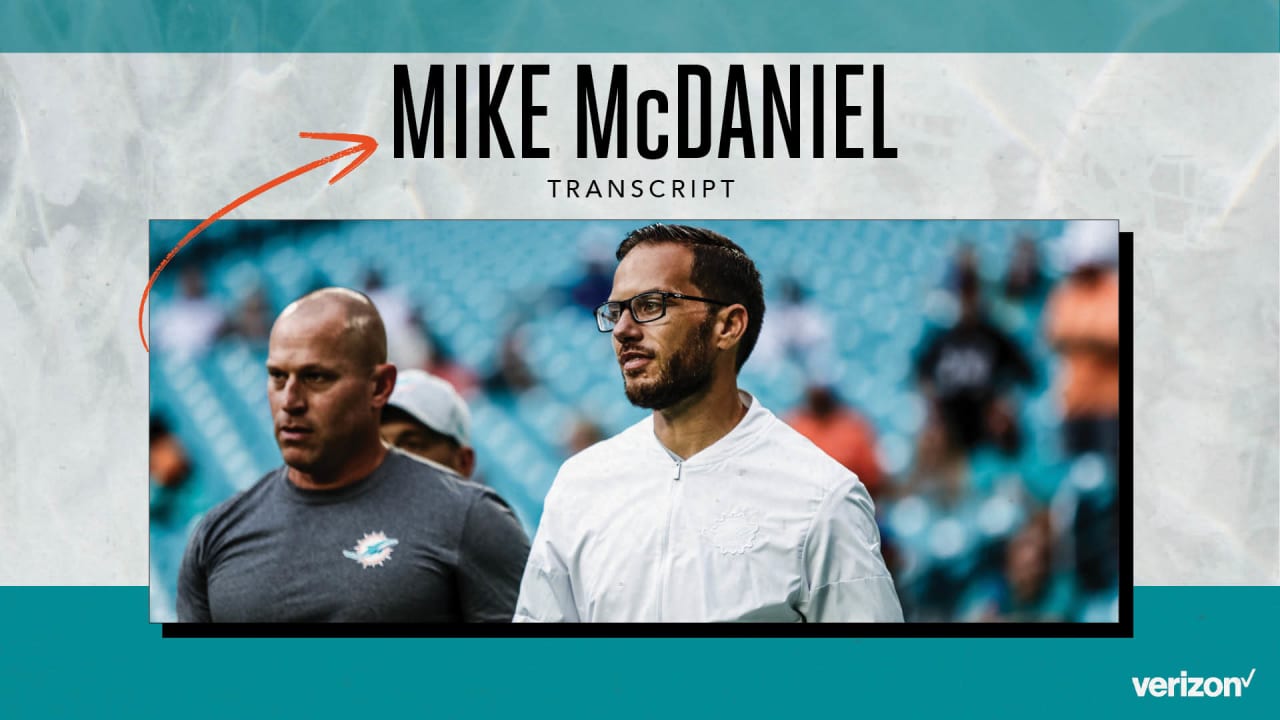 Transcript  Mike McDaniel's Media Availability - August 19