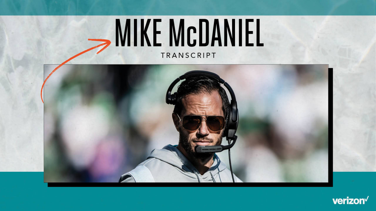 Transcript | Mike McDaniel's Media Availability