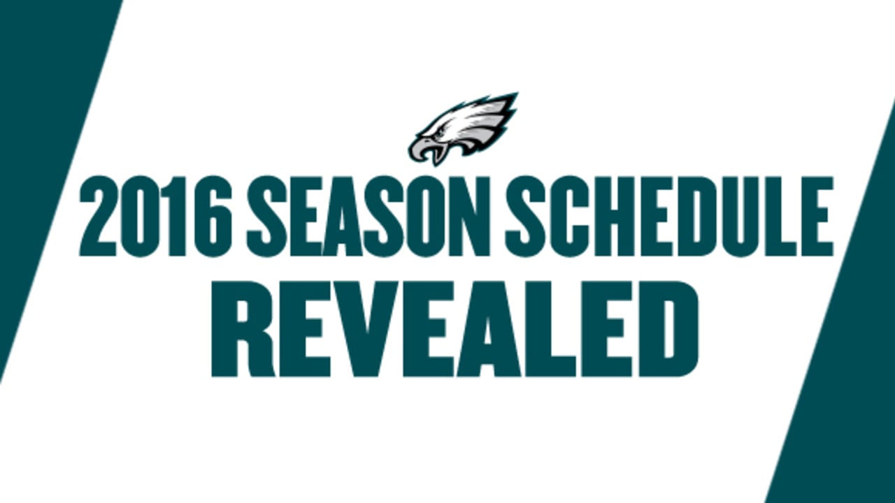 Eagles Release Their 2016 Schedule – Philly Influencer