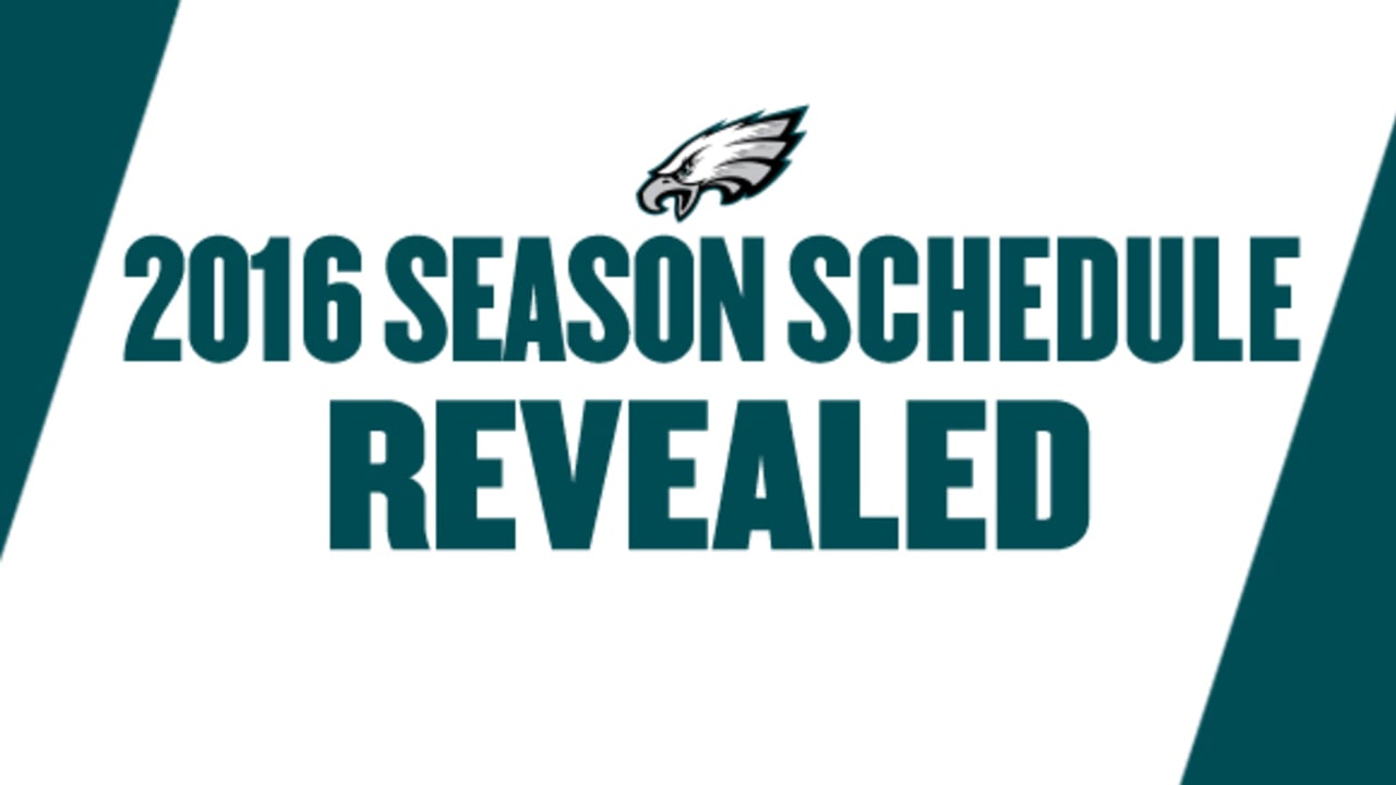 Eagles Release 2016 Season Schedule