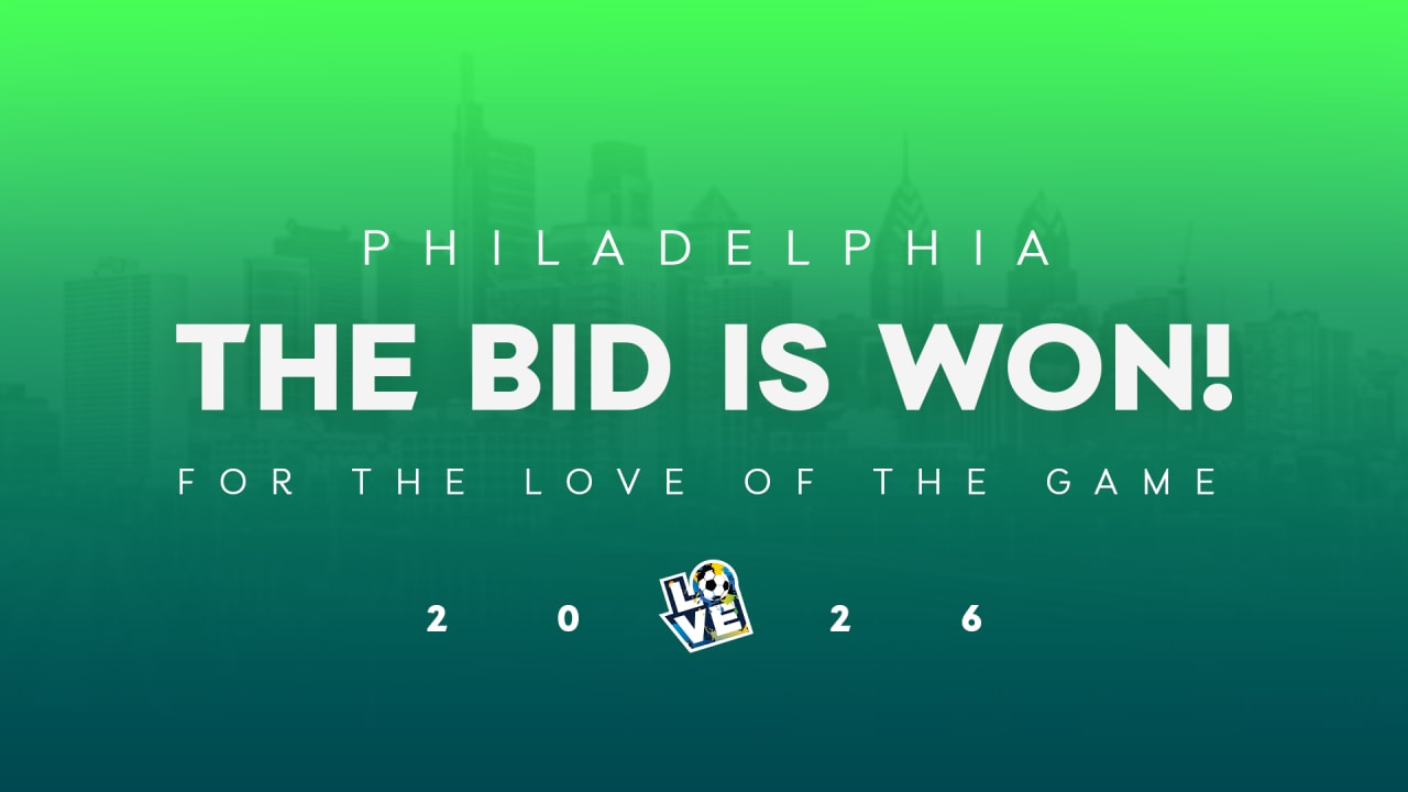 History Made  Philadelphia selected by FIFA to host 2026 World