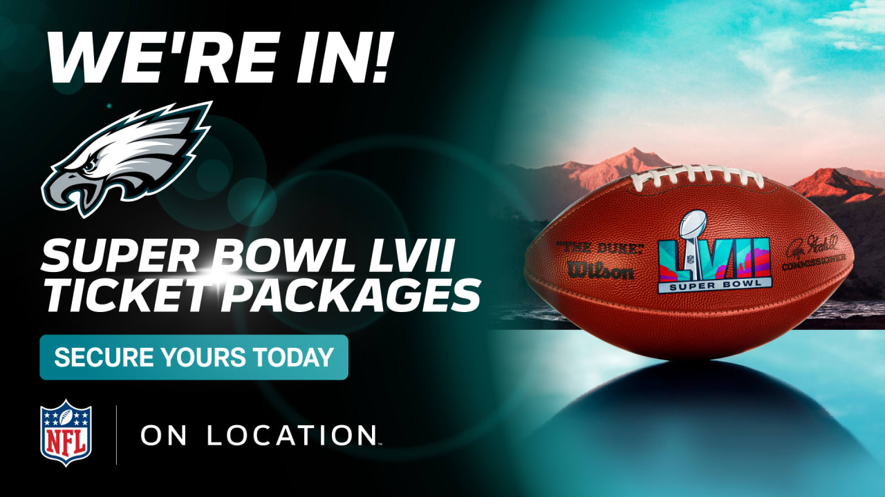 On Location and the Eagles announce the sale of Official Super Bowl LVII  Fan Packages - BVM Sports