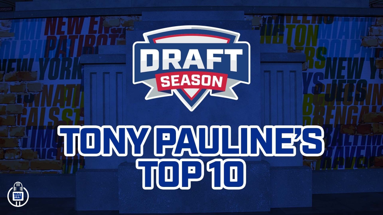 Draft Season  Tony's Top 10