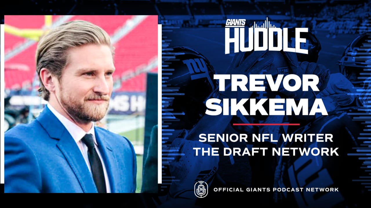 Giants Huddle  The Draft Network's Trevor Sikkema talks NFL Draft