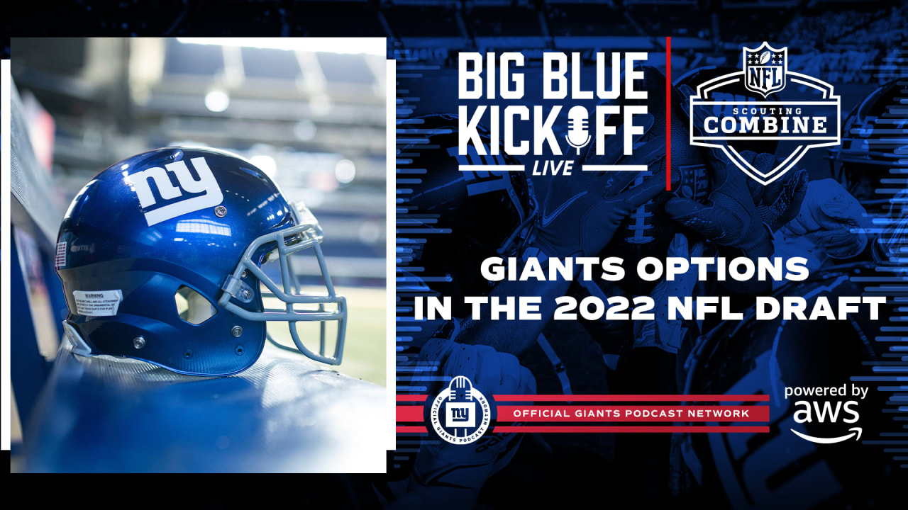Big Blue Kickoff Live 3/4 Giants options in 2022 NFL Draft