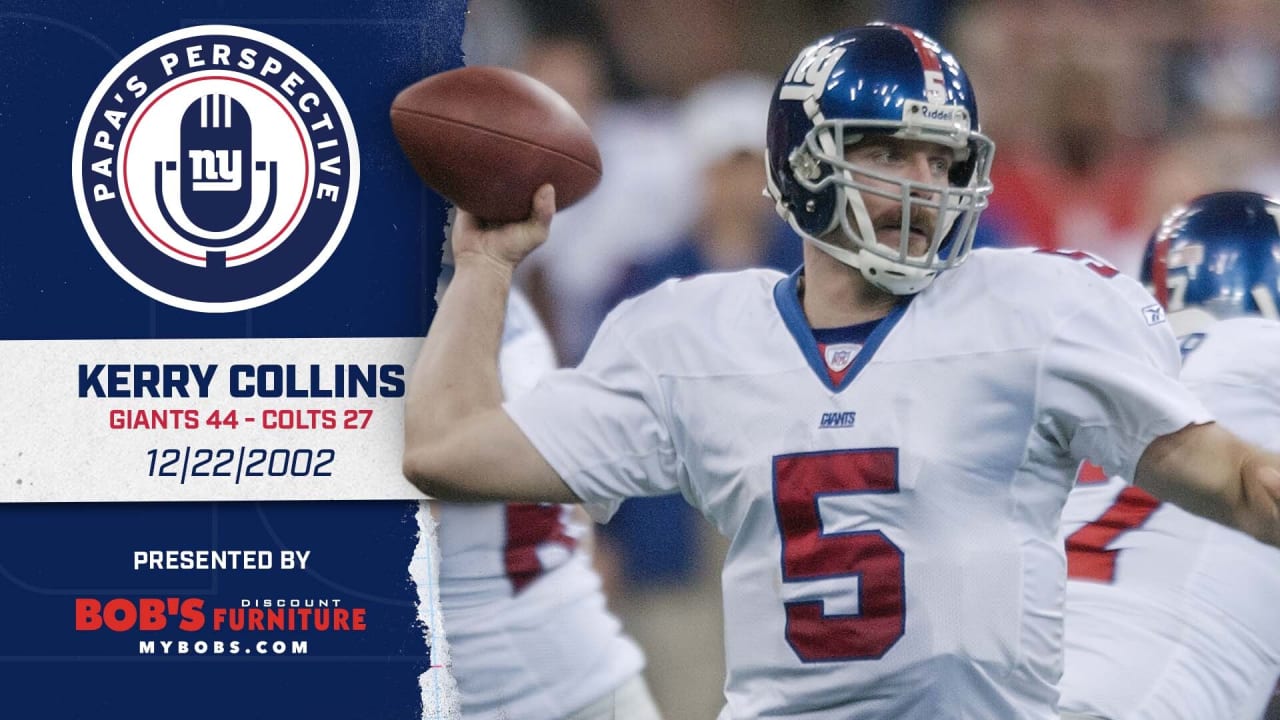 Giants Huddle  Papa's Perspective: Kerry Collins looks back at 'perfect'  game vs. Colts