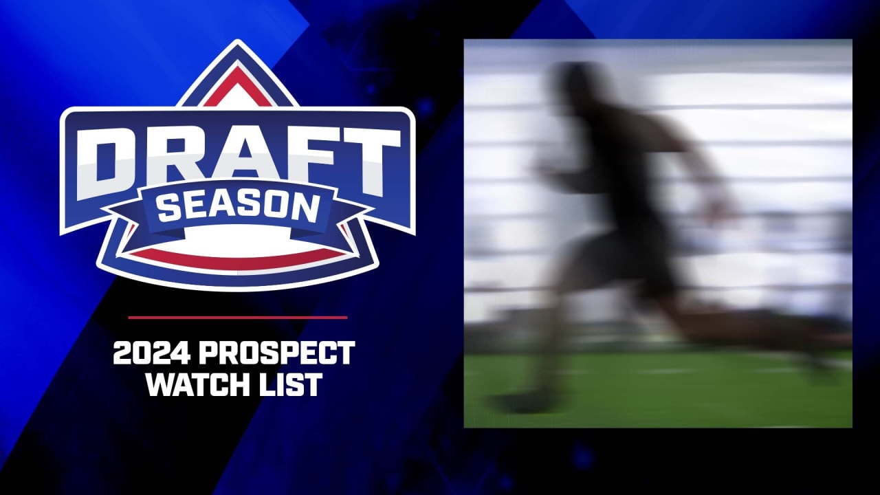 Draft Season  2024 Prospect Watch List