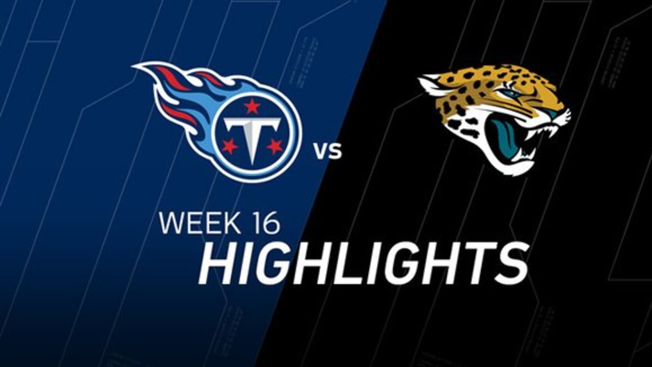 Week 16 Titans vs. Jaguars highlights
