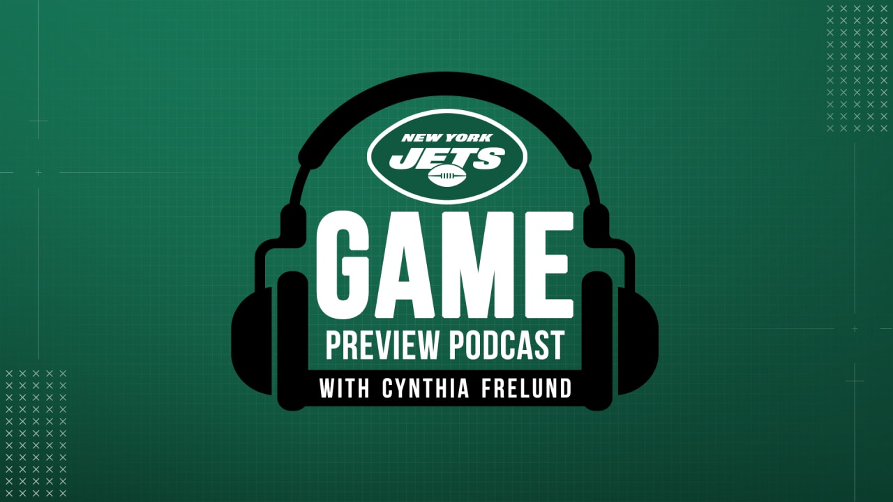 Jets Game Preview Podcast with Cynthia Frelund