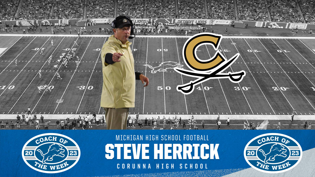 Steve Herrick of Corunna High School named the Detroit Lions High School  Football Coach of the Week - Week 8