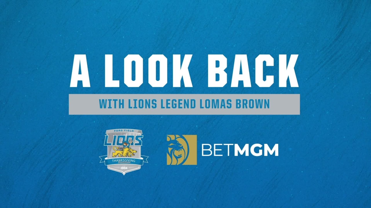 A look back with Lions Legend Lomas Brown
