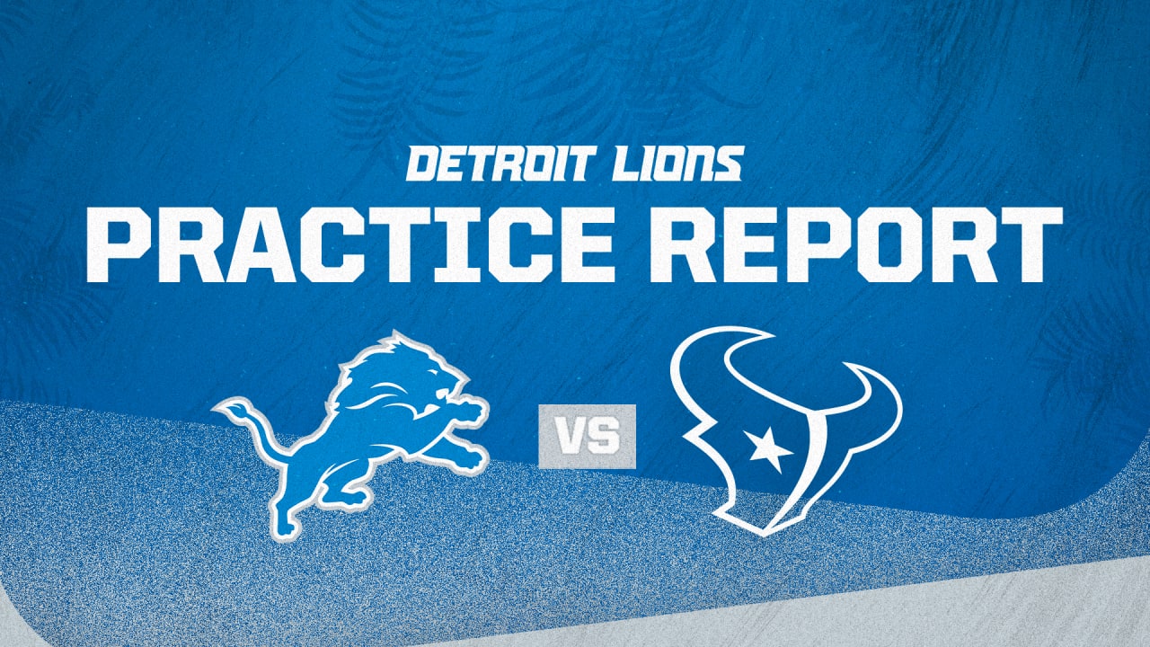 Houston Texans vs. Detroit Lions practice report Tuesday, Nov. 24