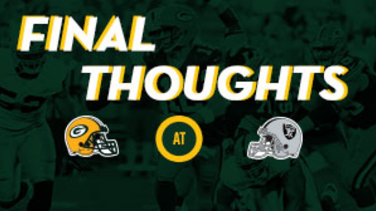 Packers at Raiders Final Thoughts