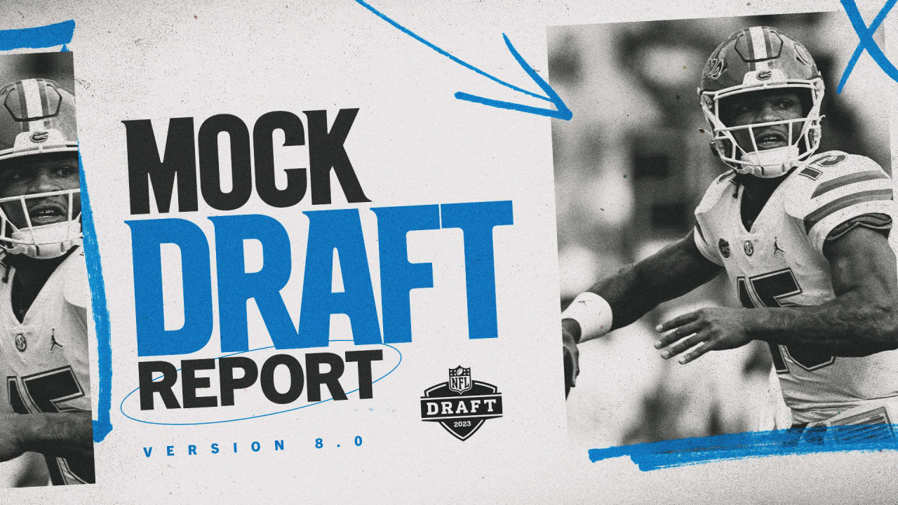2023 Mock Draft Report 8.0: Almost on the clock