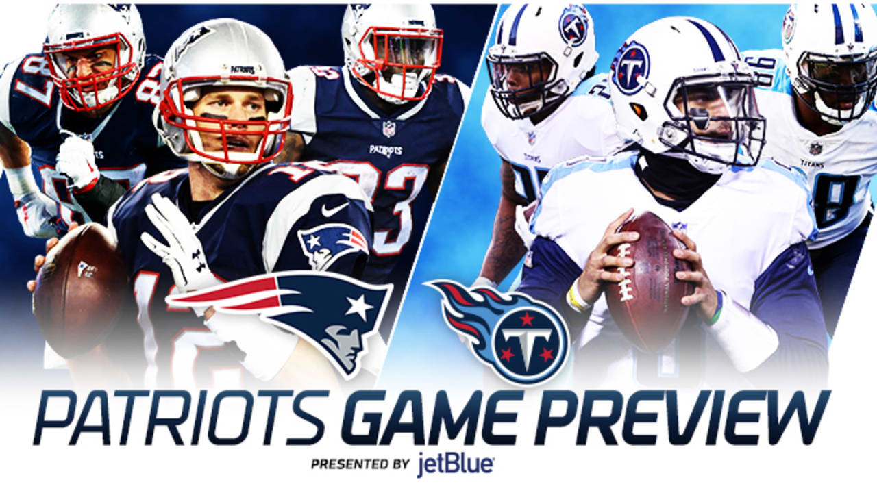 Game Preview Titans at Patriots