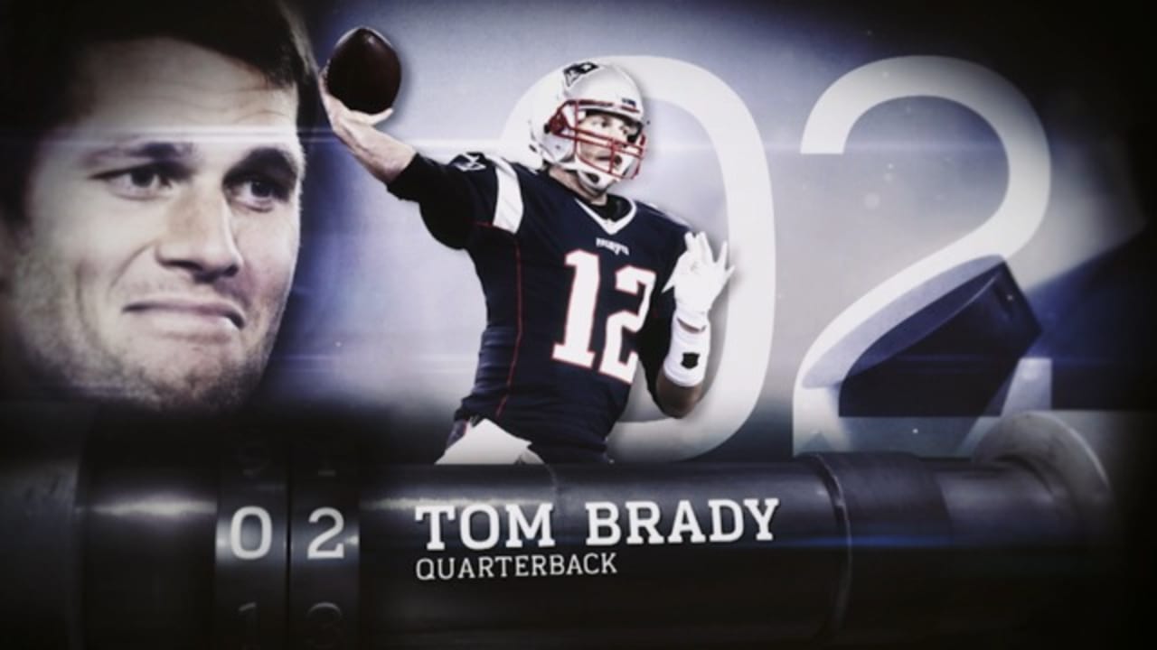 02 Tom Brady (QB, Patriots)  Top 100 Players of 2016 