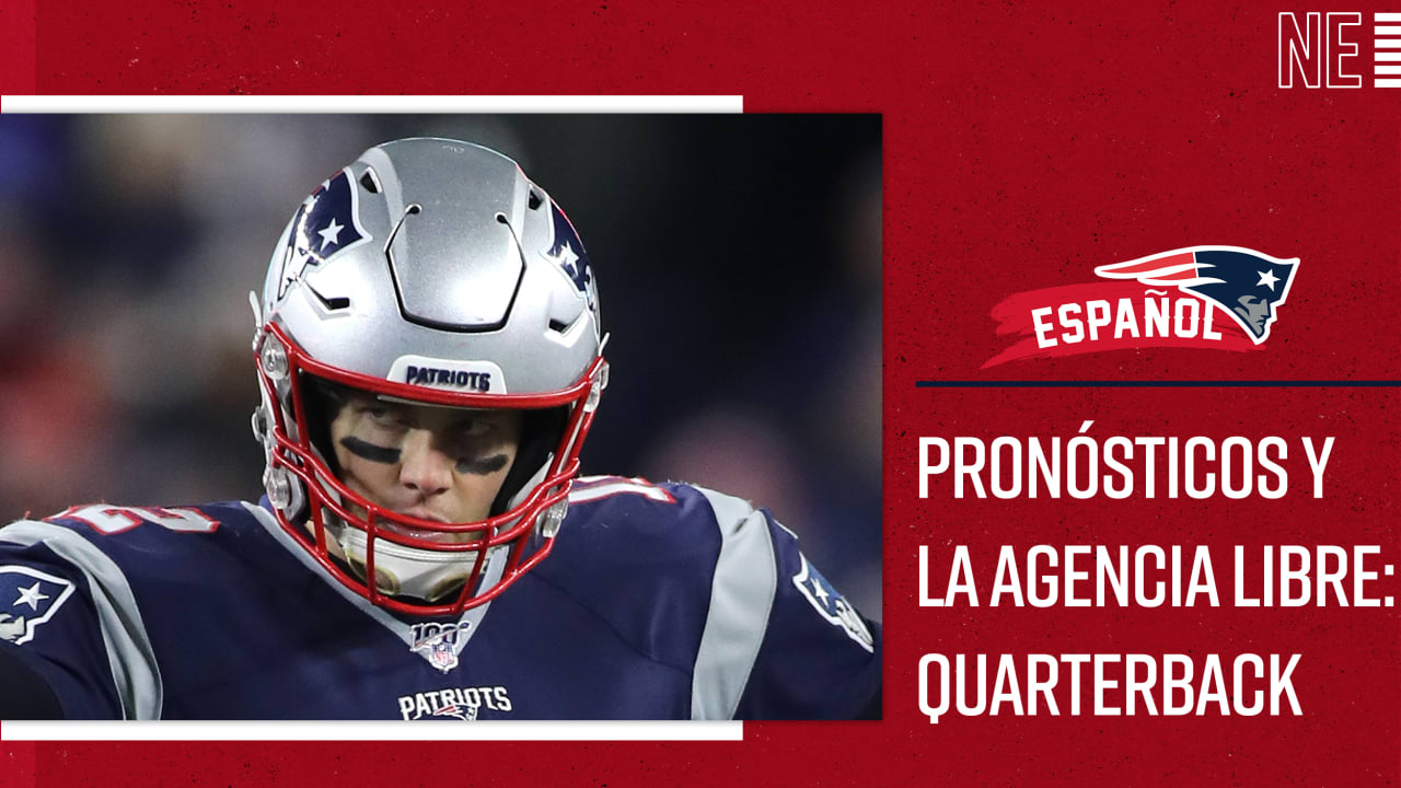 2020 Patriots, pronósticos y la agencia libre Quarterback