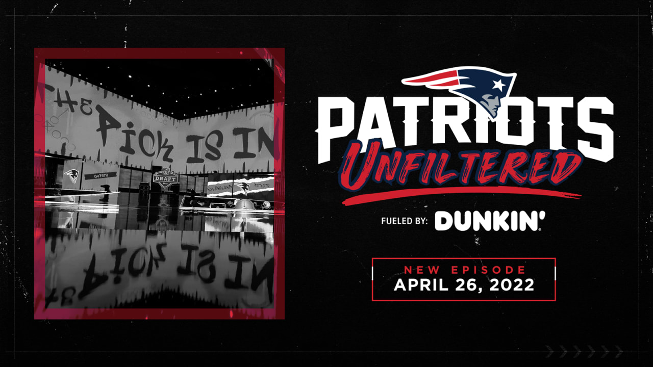 Patriots Unfiltered 4/26 Previewing the NFL Draft, Our Mock Draft, Top