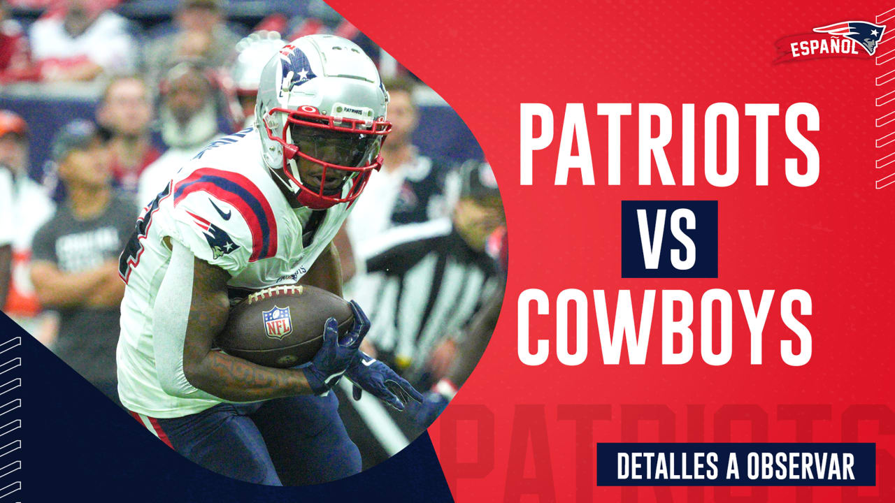 Patriots vs Cowboys Lo que debemos observar