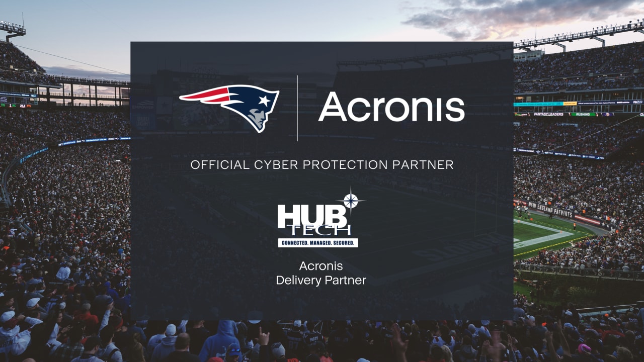 New England Patriots Show Commitment to Cyber Protection by Welcoming HUB Tech as Acronis #CyberFit Delivery Partner - Vimarsana News