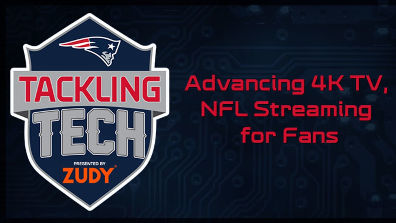 Tackling Tech Advancing 4K TV, NFL Streaming for Fans