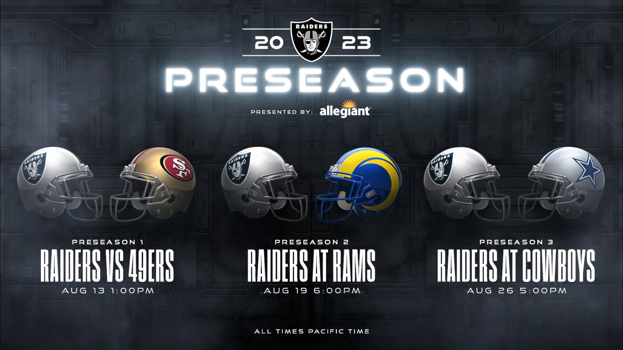 Raiders finalize preseason schedule vs. San Francisco 49ers, Los Angeles  Rams, Dallas Cowboys