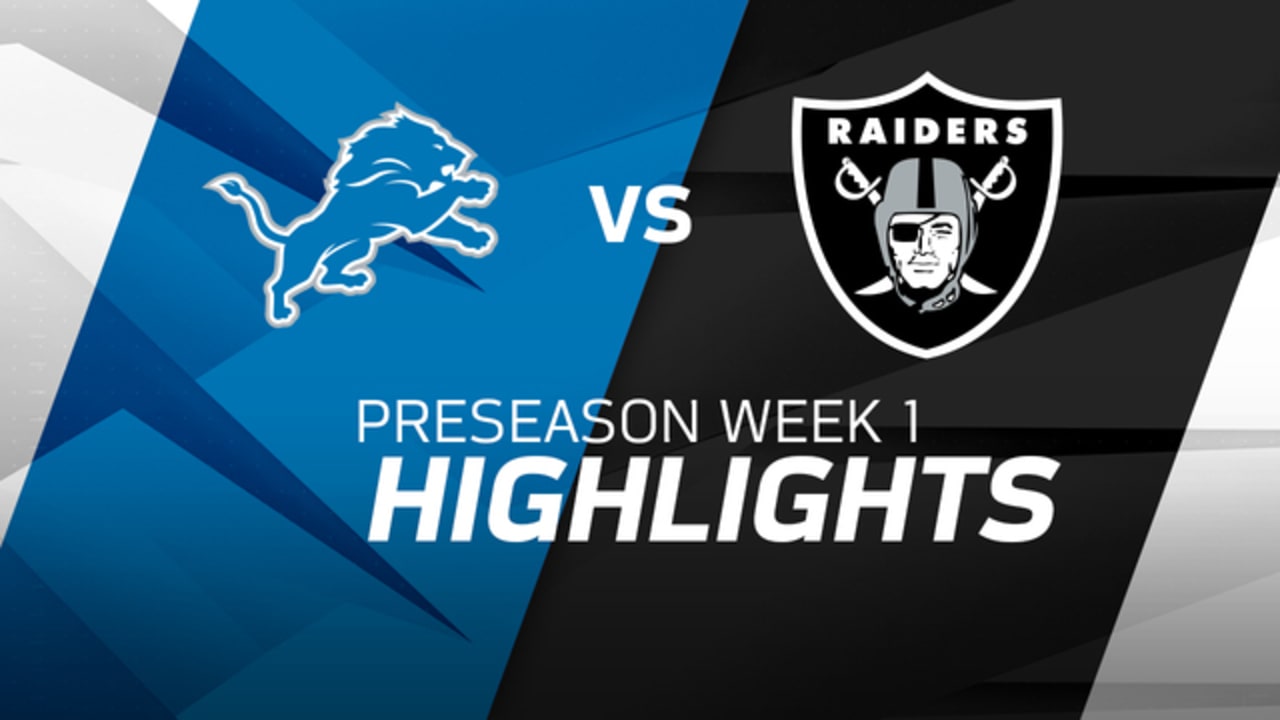 Highlights Raiders vs. Lions Preseason Week 1
