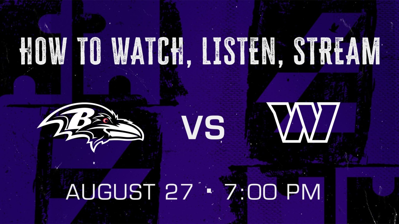 Ravens vs. Commanders: How to watch, listen and stream preseason game