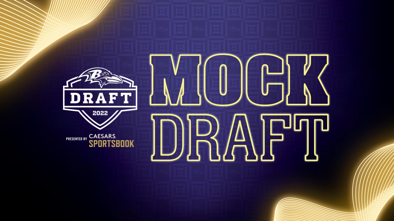 Our Seven-Round Ravens Mock Draft 2022