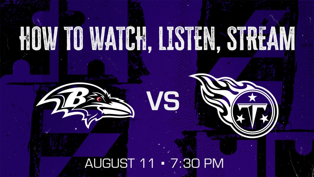 How to Watch, Listen, Live Stream Ravens vs. Titans Preseason 1