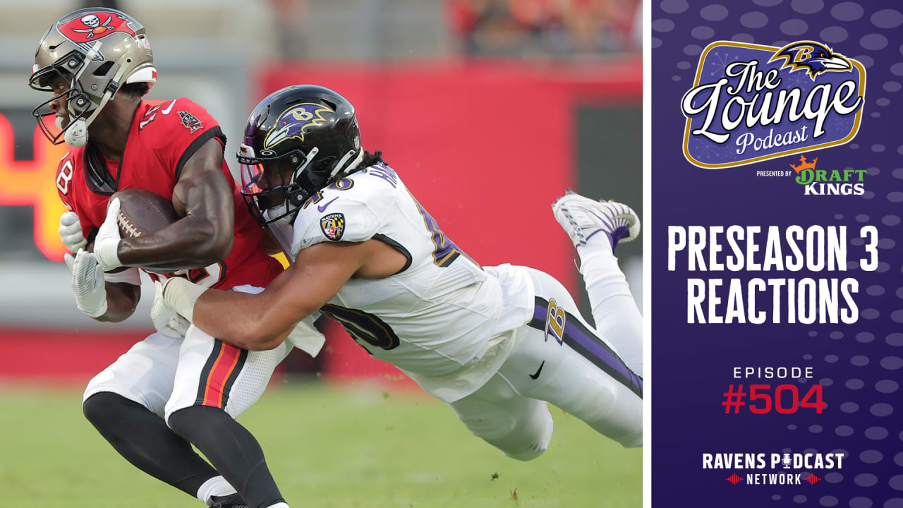 Reaction to RavensBucs Preseason 3 & Roster Decisions